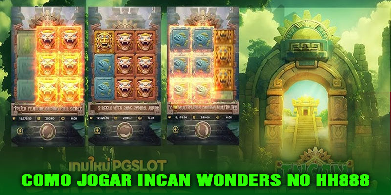Como Jogar Incan Wonders no HH888